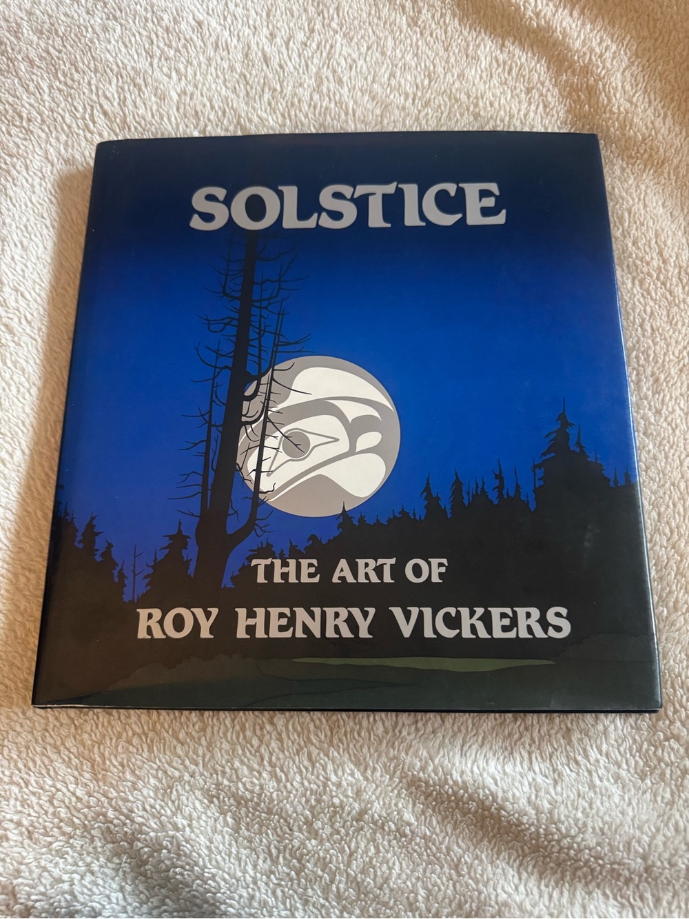 Solstice: The Art of Roy Henry Vickers hard cover signed